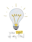 Light up my Life, Light Bulb- A2 Greeting Card
