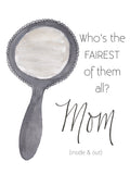 Mother's Day-Who’s the Fairest?, A2 Greeting Card