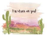 Stuck on You- A2 5.5 x 4.25" Greeting Card- Arizona landscape w/ saguaro cacti