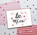 Be Mine with Hearts, Calligraphy Valentine's Day- A2 Greeting Card