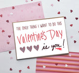 All I want to do this Valentine's Day- A2 Greeting Card