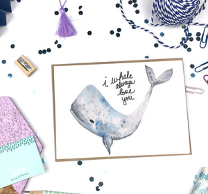 I Whale Always Love- A2 Greeting Card